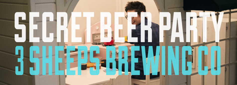 Secret Beer Party 3 Sheeps Secret Beer Party 3 Sheeps