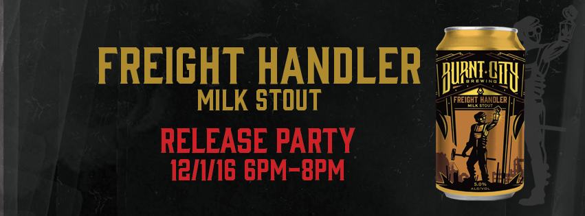 burnt city freight handler milk stout release hand family companies freight handler